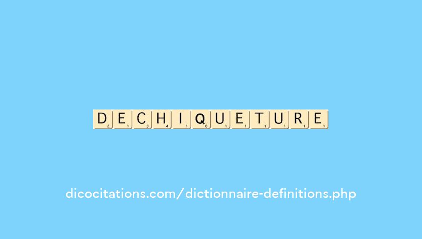dechiqueture