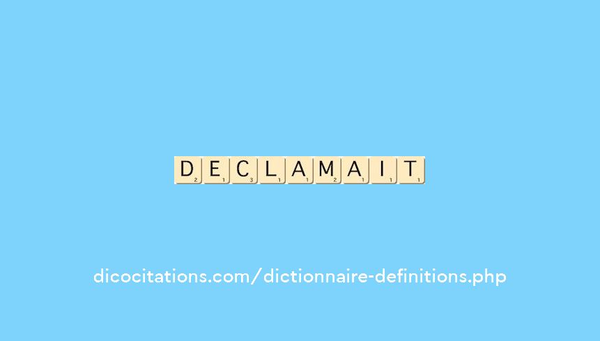 declamait declamait