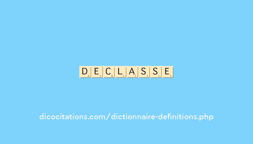declasse declasse