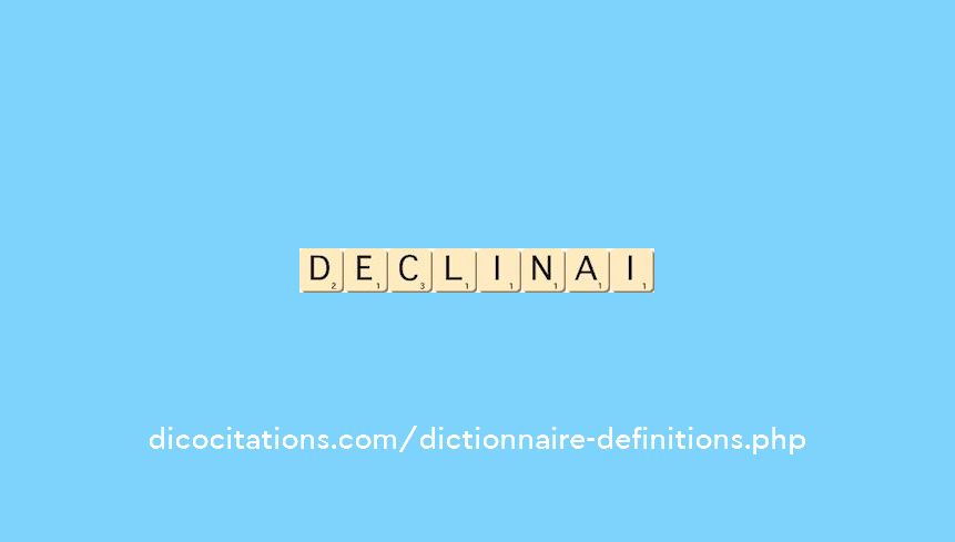 declinai declinai