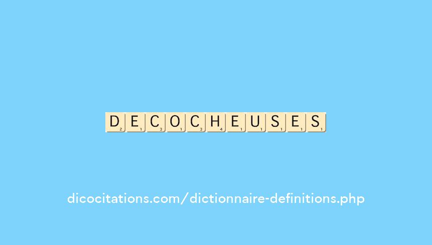 decocheuses decocheuses