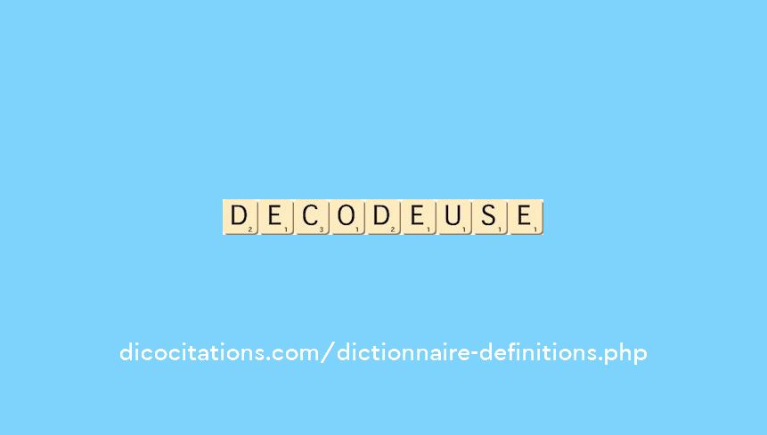 decodeuse decodeuse