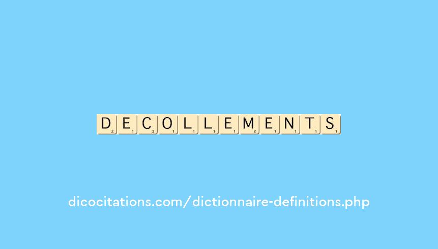 decollements decollements