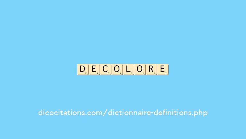 decolore decolore