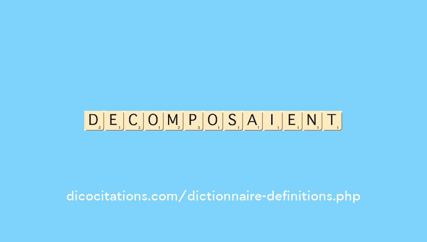 decomposaient decomposaient