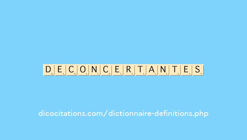 deconcertantes deconcertantes