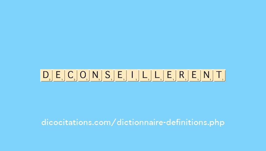 deconseillerent deconseillerent