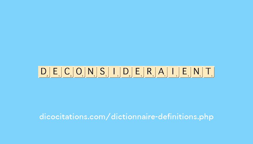 deconsideraient deconsideraient