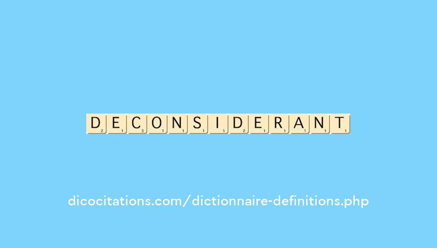deconsiderant deconsiderant