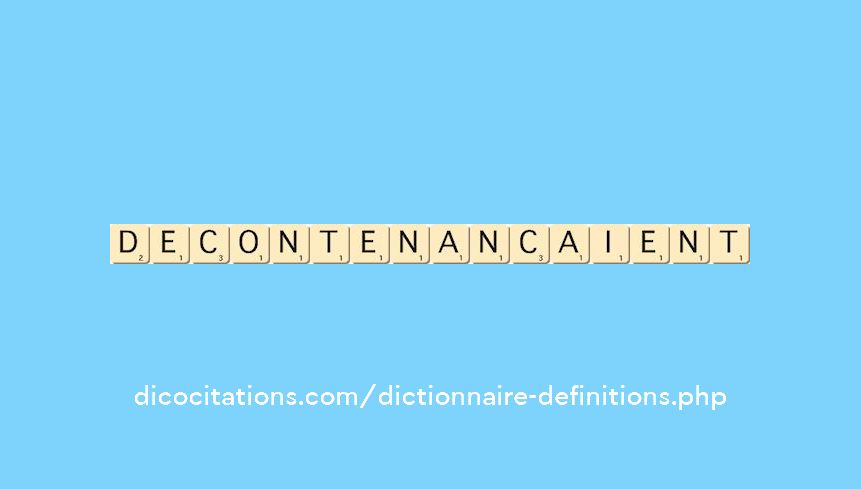 decontenancaient decontenancaient