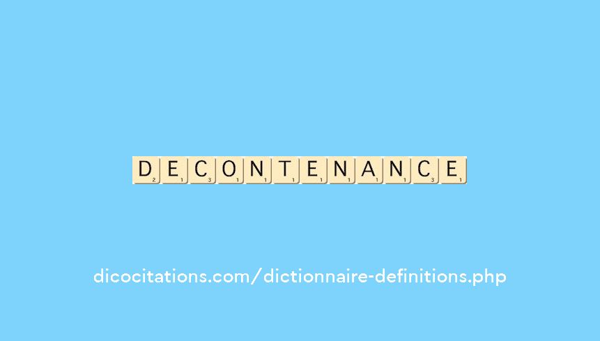 decontenance decontenance