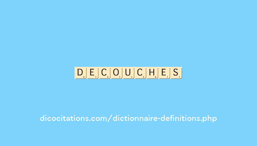 decouches decouches