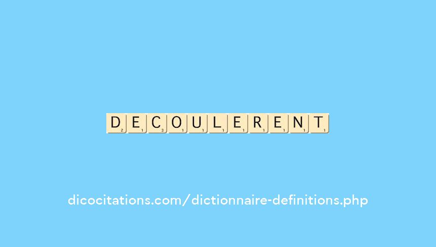decoulerent