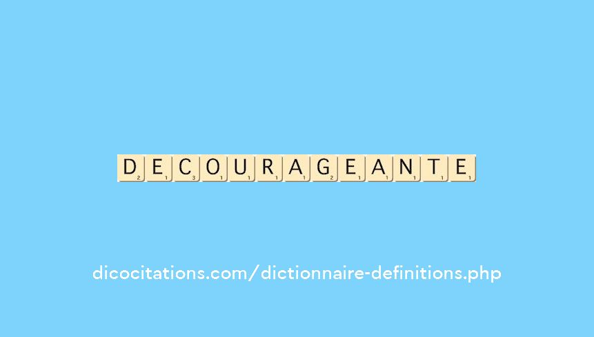 decourageante decourageante
