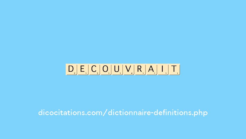 decouvrait decouvrait