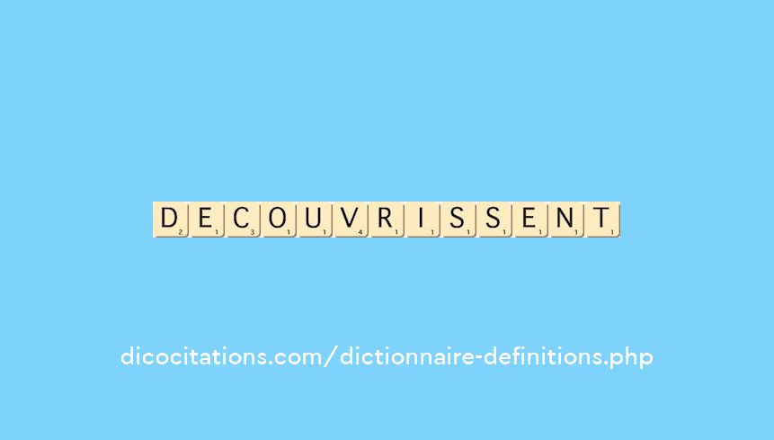 decouvrissent decouvrissent