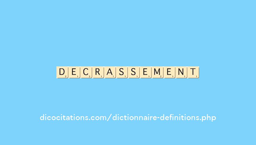 decrassement