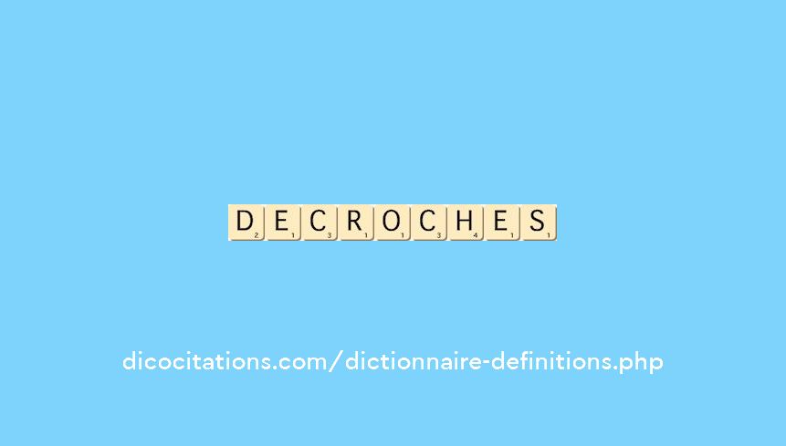 decroches decroches