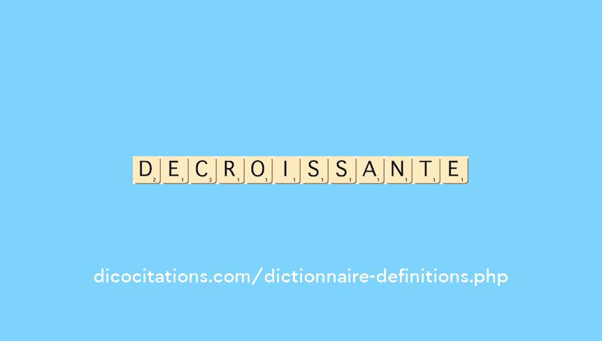 decroissante decroissante