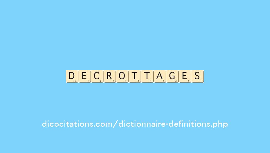 decrottages decrottages