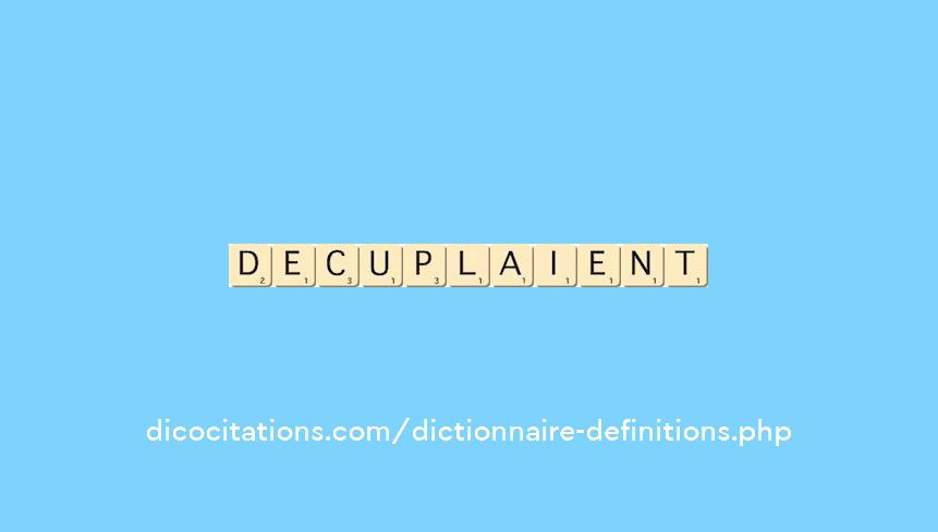 decuplaient decuplaient