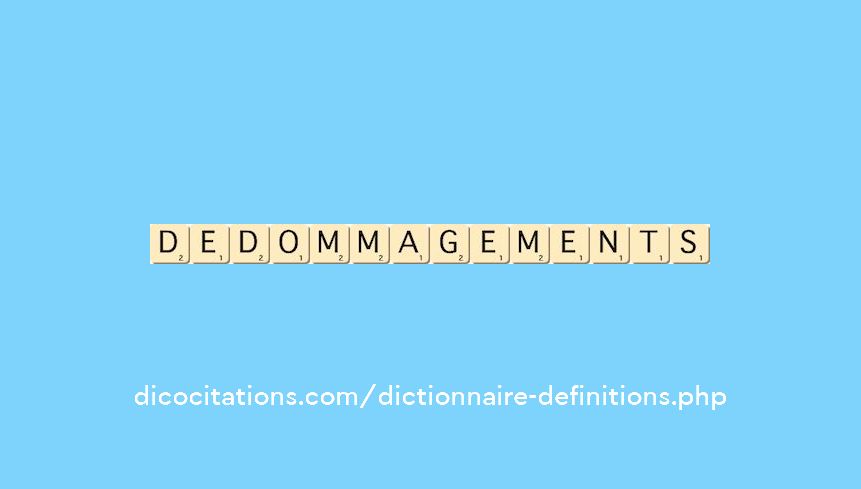 dedommagements dedommagements