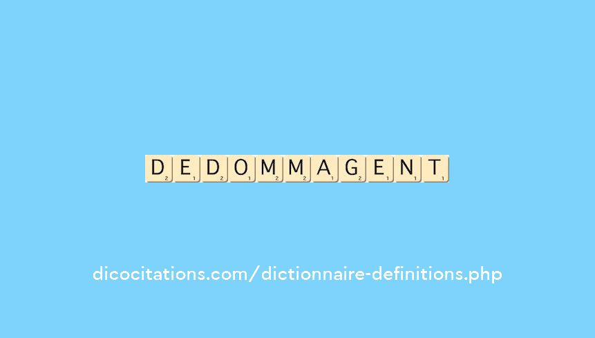 dedommagent dedommagent