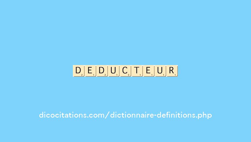 deducteur deducteur