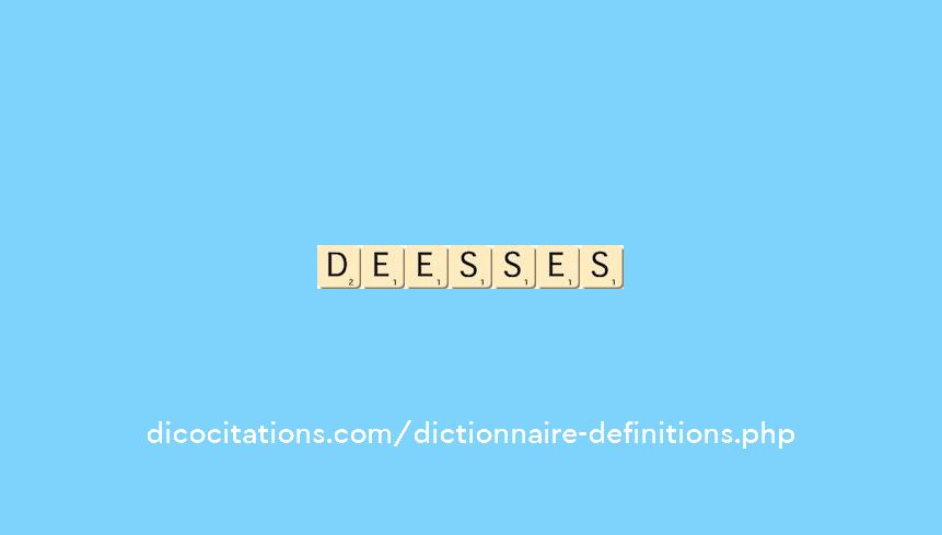 deesses