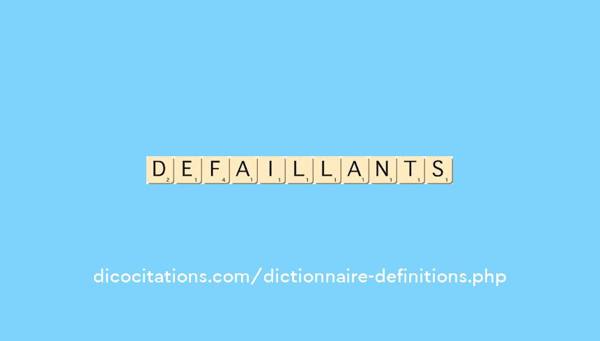 defaillants defaillants