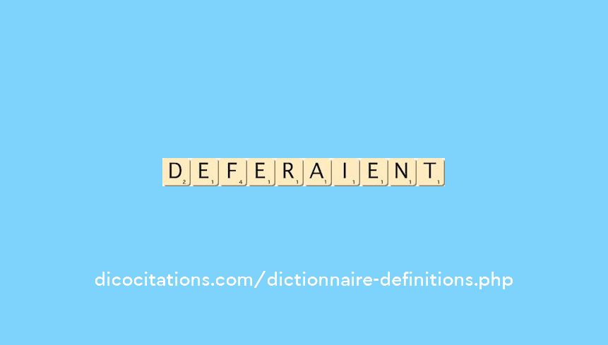 deferaient deferaient