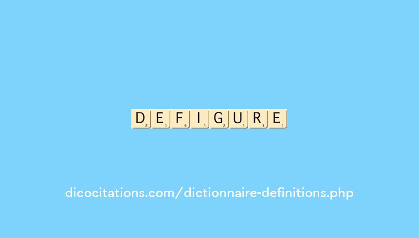 defigure defigure