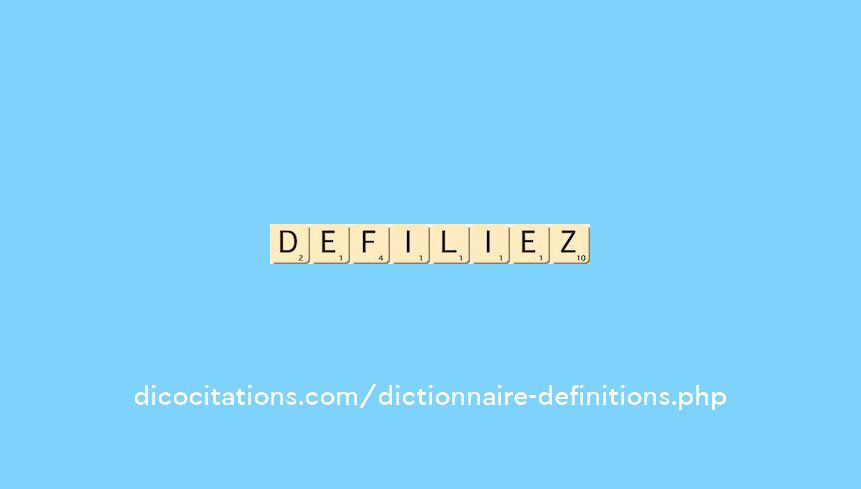 defiliez defiliez