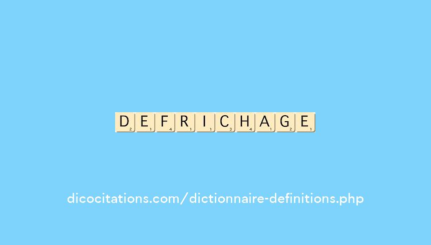 defrichage defrichage