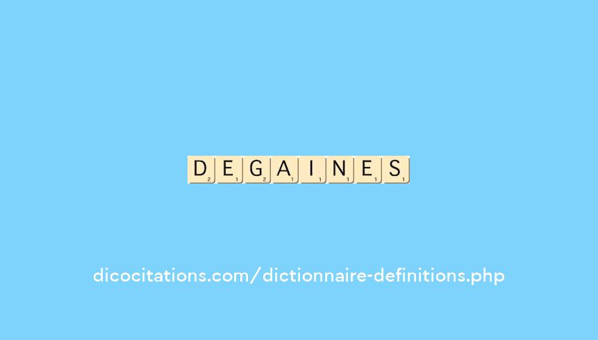 degaines