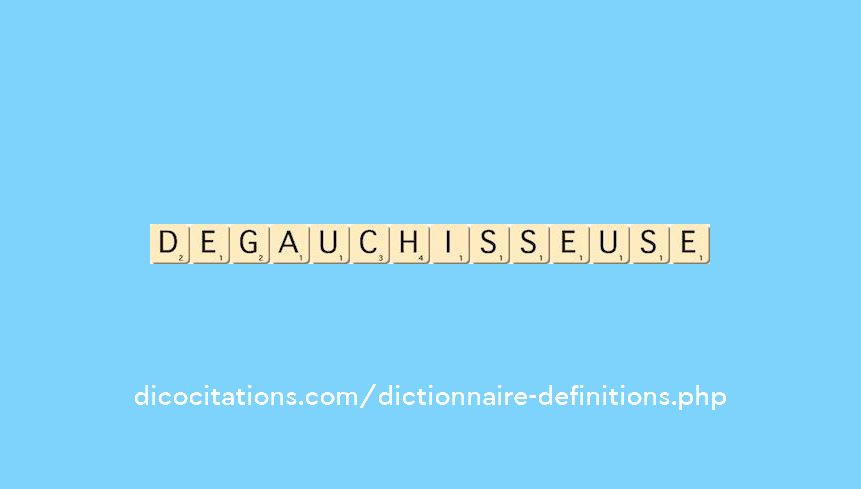degauchisseuse degauchisseuse
