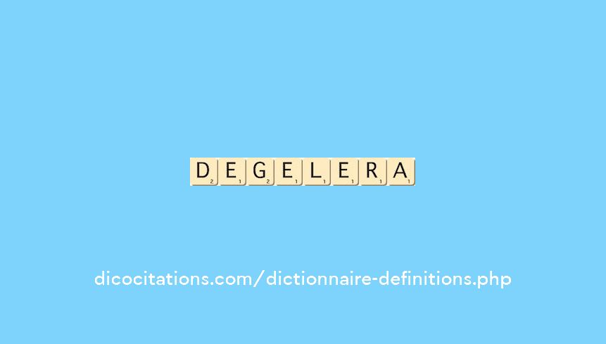 degelera degelera