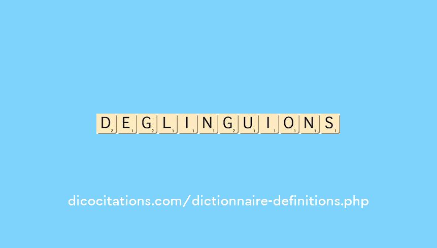deglinguions