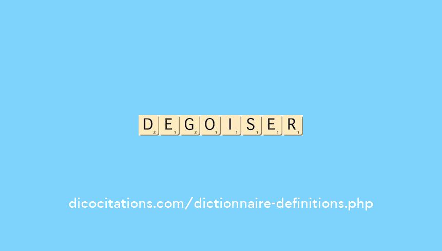 degoiser