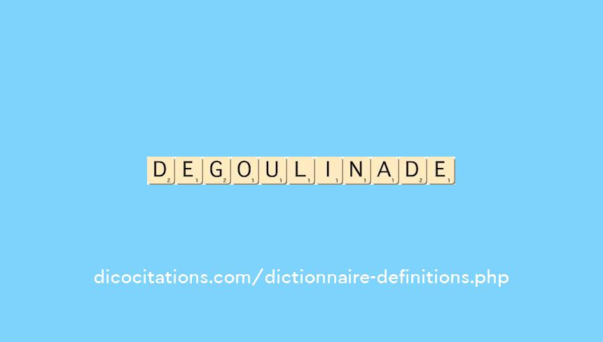 degoulinade degoulinade