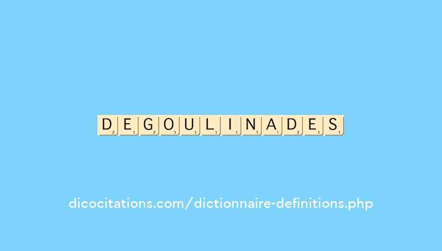 degoulinades degoulinades