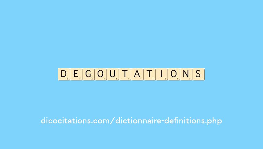 degoutations