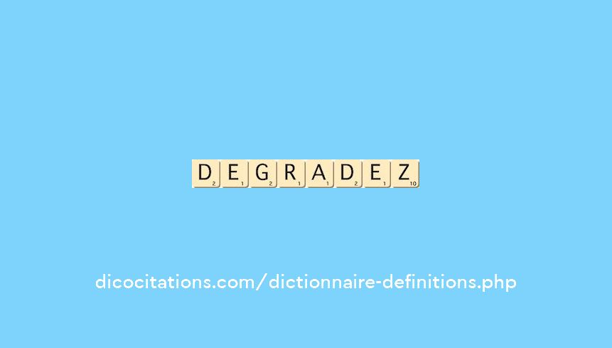 degradez degradez