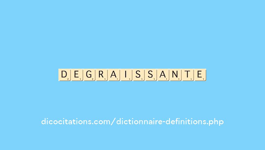 degraissante