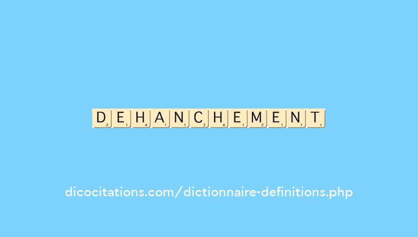 dehanchement dehanchement