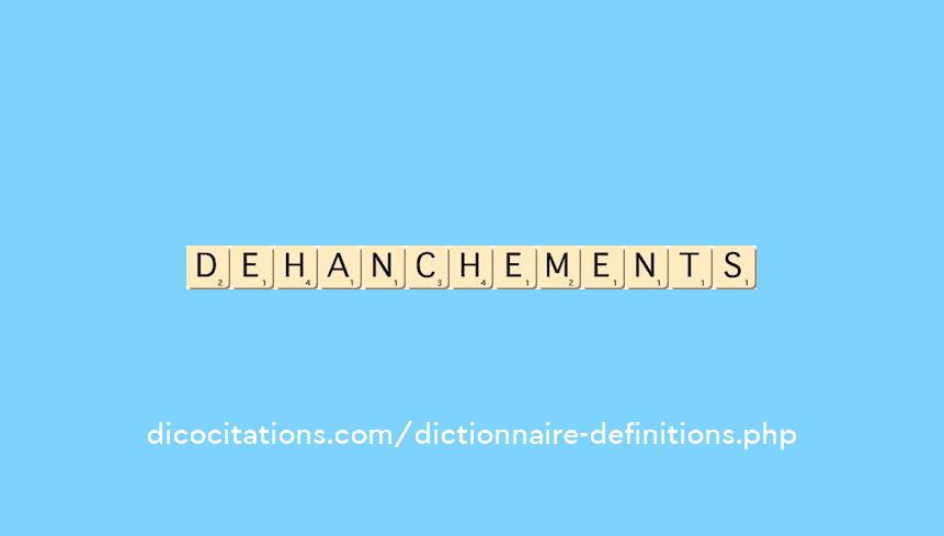 dehanchements