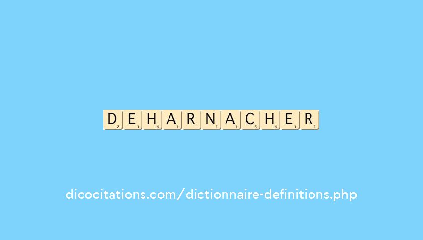 deharnacher