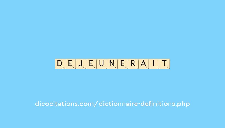 dejeunerait dejeunerait