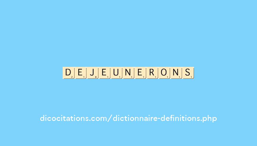 dejeunerons