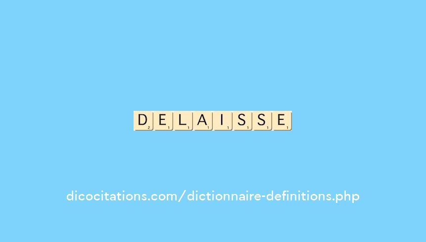 delaisse delaisse